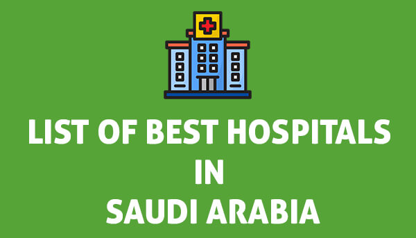 List of Best Hospitals in Saudi Arabia Updated