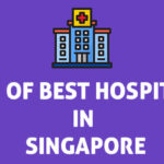 List of Best Hospitals in Singapore